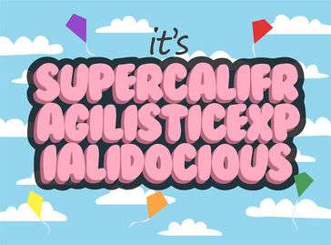 Supercalifragilisticexpialidocious in pink lettering, surrounded by kites with a cloudy sky background. 