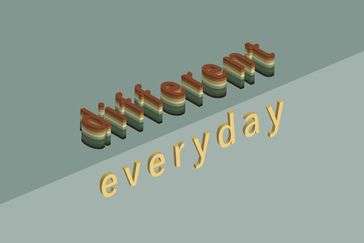 The word "different" is repeated multiple times, the word “everyday” is angled below it.