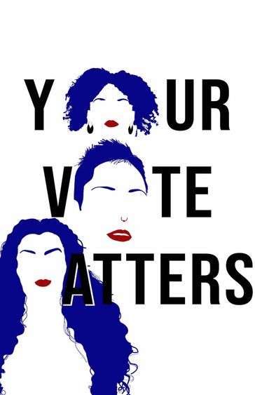 The phrase “Your Vote Maters” is written. Included are three red, white, and blue illustrations of female faces.