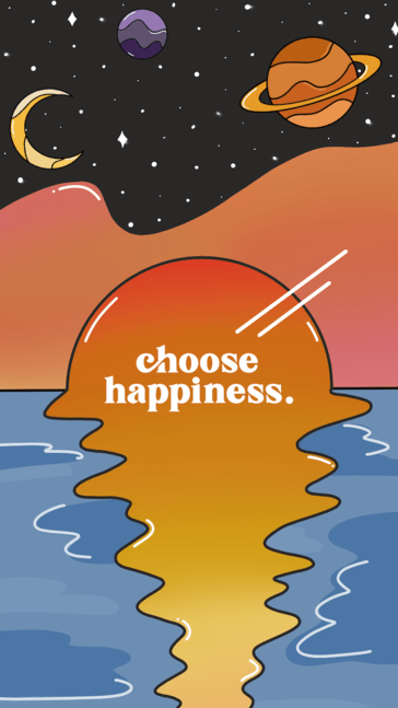 Outer space is seen above a sunset over the ocean. The phrase "choose happiness" is written in the sun